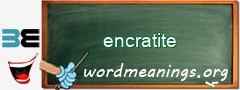 WordMeaning blackboard for encratite